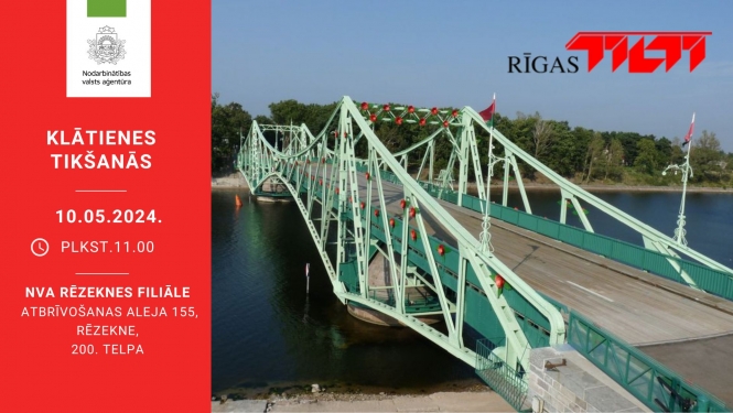 KLĀTIENES tikšanās RĒZEKNĒ par darba un karjeras iespējām SIA “Rīgas tilti”