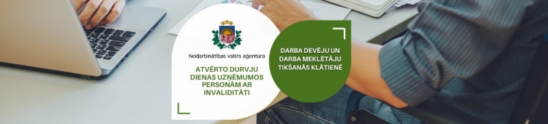 Atvērto durvju dienas uzņēmumos personām ar invaliditāti. Darba devēju un  darba meklētāju tikšanās klātienē.