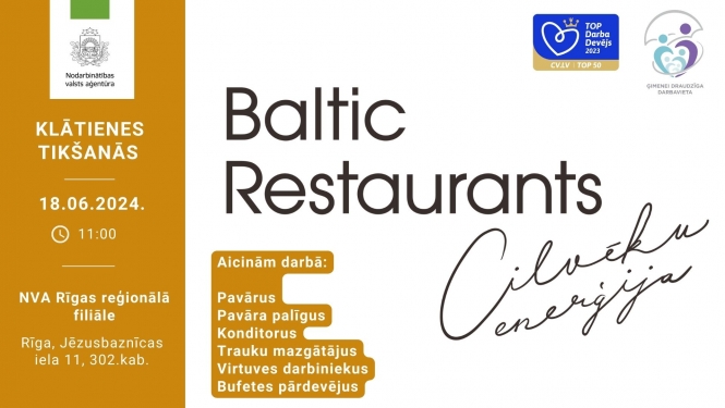 KLĀTIENES tikšanās RĪGĀ par darba iespējām SIA "Baltic Restaurants Latvia"
