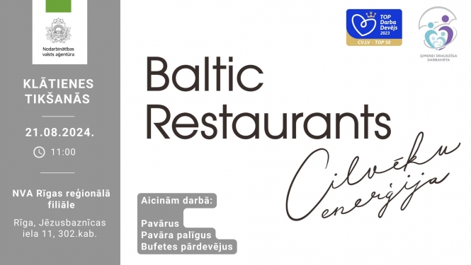 KLĀTIENES tikšanās RĪGĀ par darba un karjeras iespējām SIA "Baltic Restaurants Latvia"