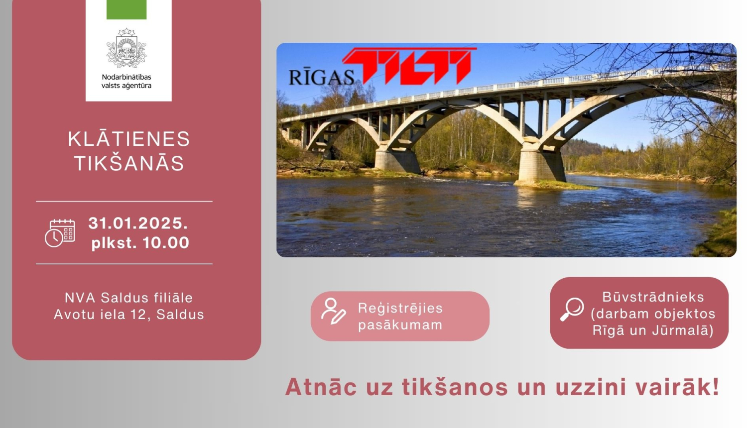 KLĀTIENES tikšanās SALDŪ par darba iespējām uzņēmumā “Rīgas Tilti”